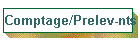 Comptage/Prelev-nts